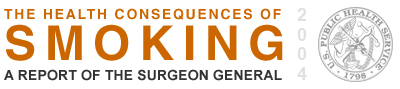 The Health Consequences of Smoking A Report of The Surgeon General 2004